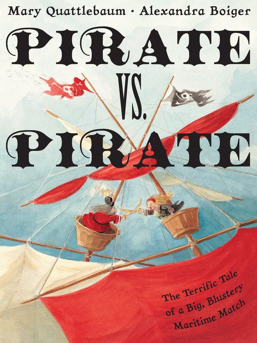 Title details for Pirate vs. Pirate by Mary Quattlebaum - Wait list